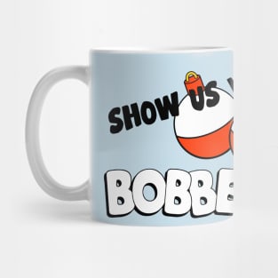 Quagmire 'Show Us Your Bobbers' Hat Mug